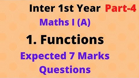 Inter 1st Year//Maths 1 (A)//1. Functions//Expected 7 Marks Questions