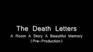 Death Letters - A Room A Story A Beautiful Memory (Pre-Production)