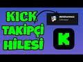 Kick Takipçi Arttırma Hilesi | Kick Takipçi Hilesi 2025