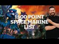 1500 point Space Marine List - Beginner Friendly