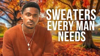 7 Sweaters Every Man Needs That Never Go Out Of Style
