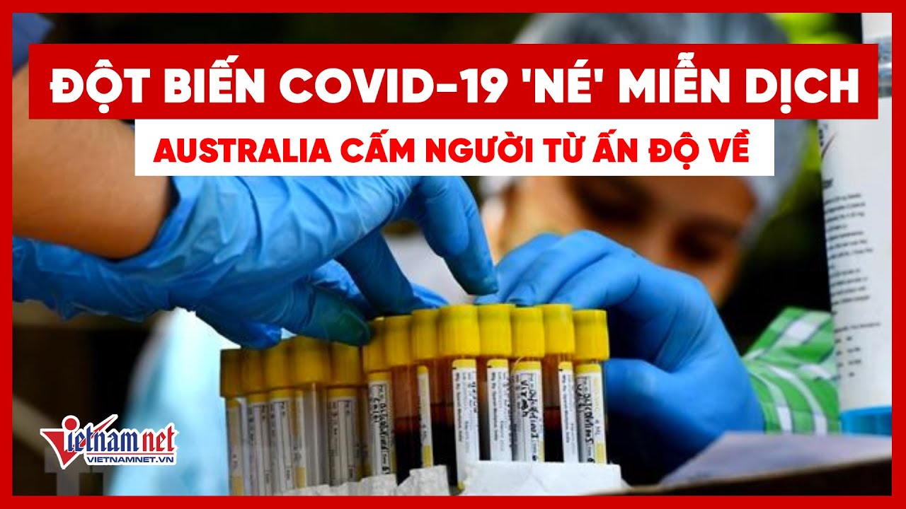 Tin nóng Ấn Độ Covid-19: đột biến Virus Corona mới né... - youtube