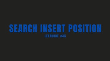 Search Insert Position | Leetcode #35 | Easy