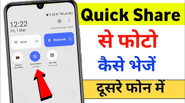 Quick share se photo kaise bheje | Quick share se video kaise bheje | How to use quick share