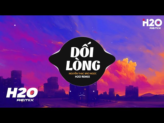 Dối Lòng (H2O Remix) - Nguyễn Thạc Bảo Ngọc Cover | Ta Đã Xa Nhau Chia Tay Bao Lần Mà Lòng Cứ Yêu class=