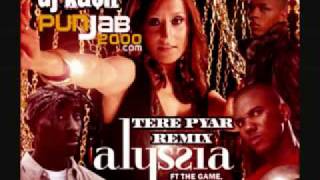 Alyssia   Tere Pyar Remix ft The Game, Tupac   Bow Wow
