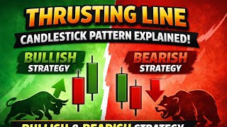 ✅Thrusting Line Candlestick Pattern Explained | Bullish & Bearish Strategy#ThrustingLine#Candlestick