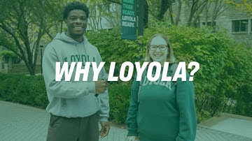 Why Loyola? | Hear What Real Students Love about Loyola University Maryland