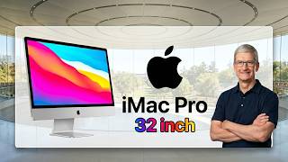 Apple’s 32” M5 Max iMac Pro Leak Changes EVERYTHING!