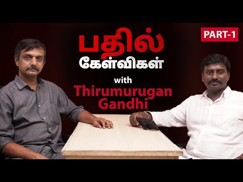 Thirumurugan Gandhi Seruppadi Kelvigal - Part 1 | Put Chutney