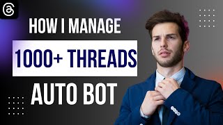 How I Manage 1000 Threads Accounts On A Single Device