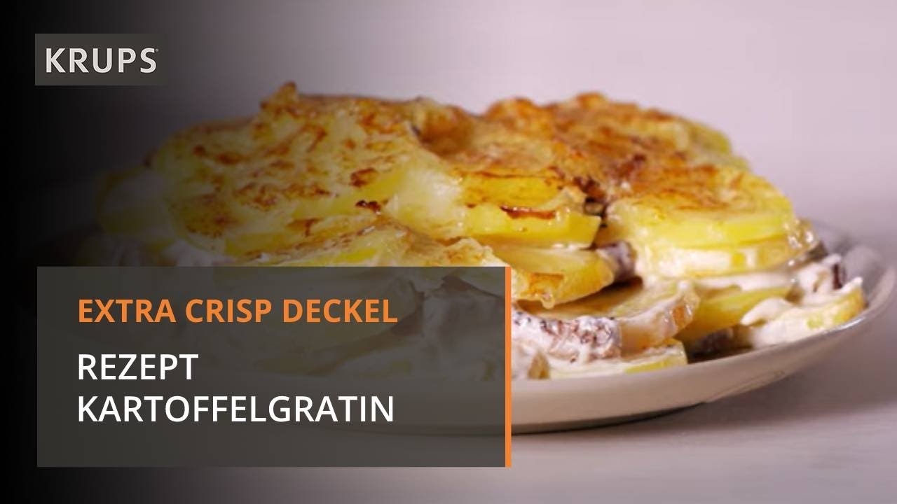 KRUPS Extra Crisp Deckel für den Cook 4 Me - Rezept Kartoffelgratin