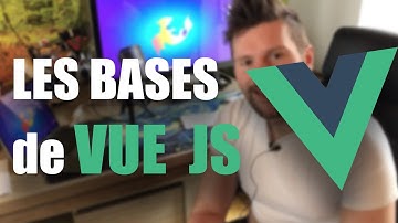 [TUTO] Vue JS : les bases en 35 minutes !