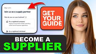 How to Become a Supplier on GetYourGuide in 2026