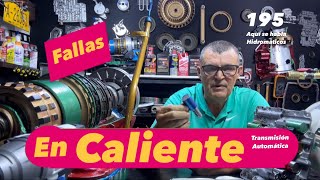 Fallas en Caliente 🔥 Transmisión Automática ✅