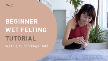 Wet Felter Must Know SHRINKAGE RATE! | Wet Felting Beginner Tutorial