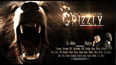DJ Wich & Rasco (The Untouchables) - Grizzly (CZ/S...