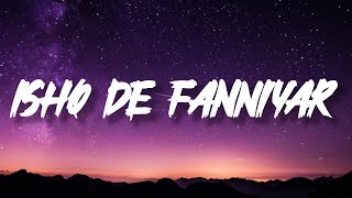 Saheba_editsi - Ishq De Famniyar (Lyrics)| 'Fukrey Returns' | Pulkit S, Priya AlSharib-Toshi | TNGL