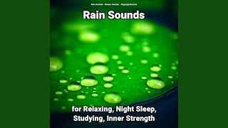 Rain Sounds for Relaxing Pt. 7