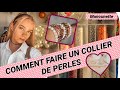 COMMENT CREER UN COLLIER DE PERLES | MANOUNETTE