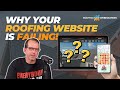 Why Your Roofing Website is Failing (And How to Fix It!) #roofing #website #googleranking #localseo