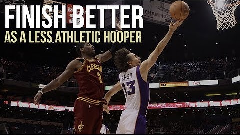 How To Finish at the Rim as a Less Athletic Hooper
