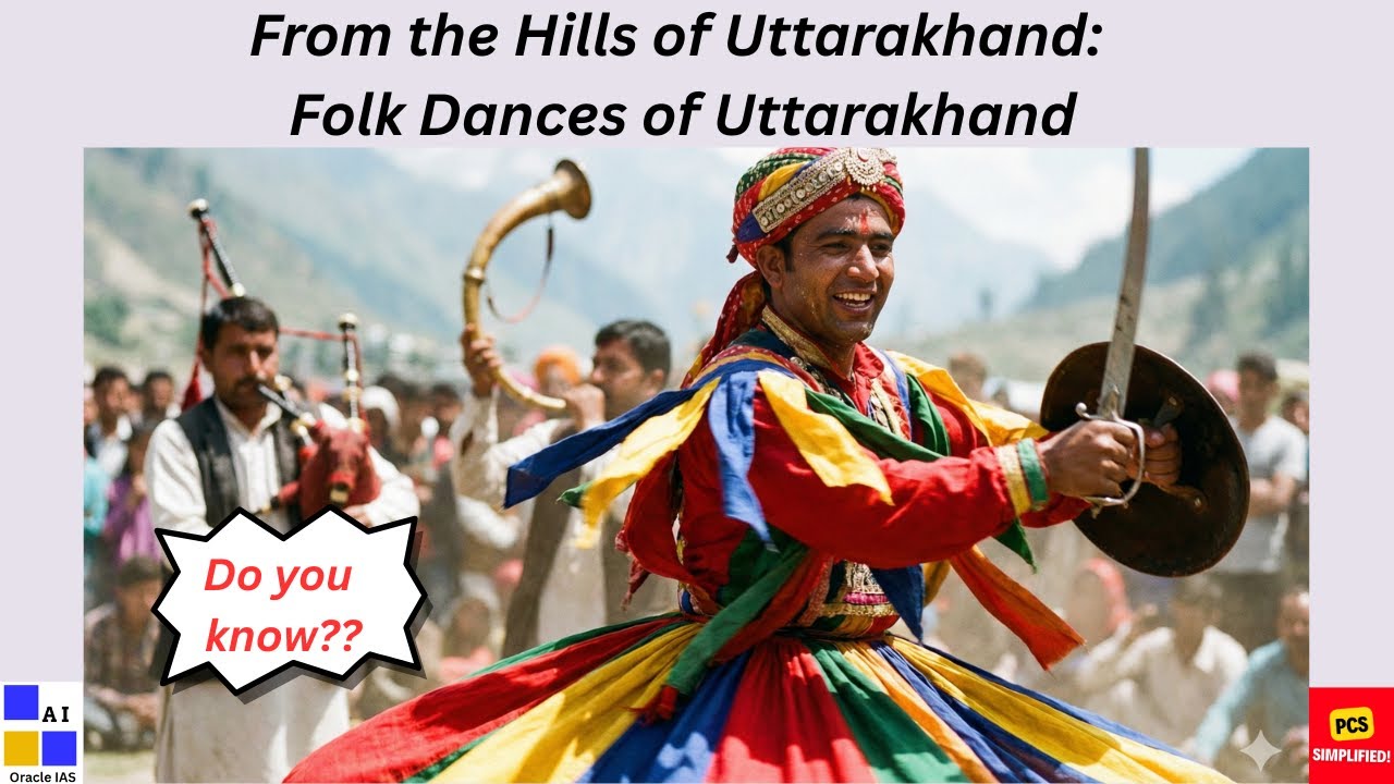 Uttarakhand Knowledge for UKPCS #8 : Folk Dances of Uttarakhand 