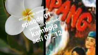 Misteri mak rompang episode 01 pengantin kembang kamboja seri 07_12