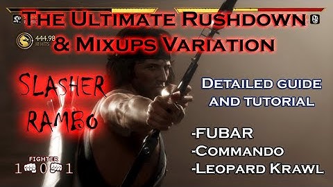 Rambo guide combos MK11 - The ultimate custom variation