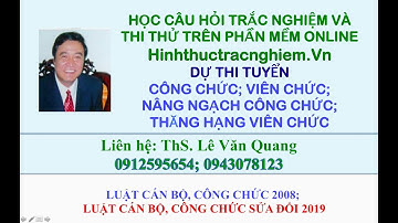 LUẬT CÁN BỘ, CÔNG CHỨC 2008;  SỬA ĐỔI 2019�; ÔN TẬP DỰ TUYỂN CÔNG CHỨC, NÂNG NGẠCH CÔMG CHỨC