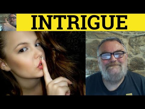 🔵 Intrigue - Intriguing Meaning - Intrigued Examples - Intrigue Definition - GRE Vocabulary