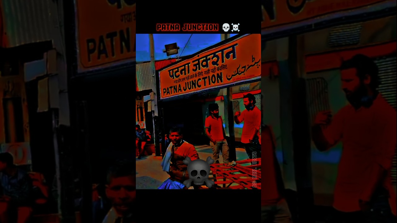The Patna Junction 🗿 💀 Indian railways 