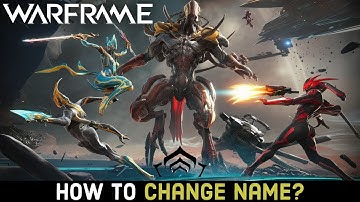 How to Change Username on Warframe Game? Edit Name on Warframe (2024)