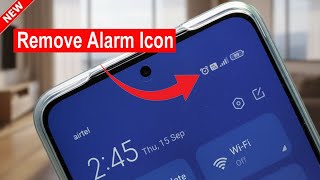 How To Remove Alarm icon from Notification Bar Android | Alarm Icon Notification Bar Se Kaise Hataye