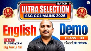SSC CGL 2026: Mains Exams 2026 🔥| SSC Ultra Selection Demo Class | SSC CGL English Class | Ankul Sir
