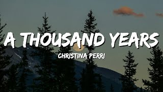 Christina Perri - A Thousand Years (Lyrics)