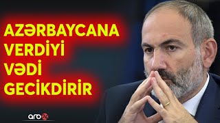 Ermənistan 4 kəndin təhvilini başa çatdıra bilmədi: Paşinyan üçün SONUNCU GÜN BİTİR - CANLI