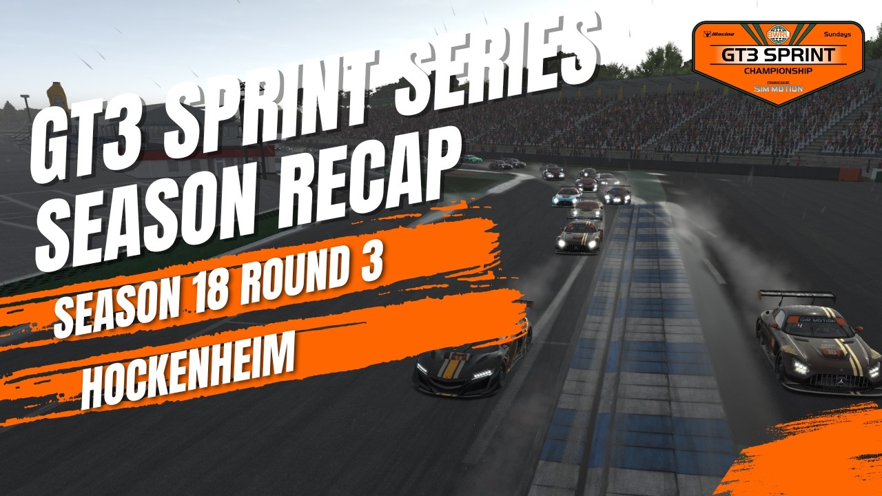 GT3 Season Recap - S18 R3 at Hockenheim