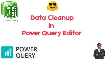 Data Cleanup Made Easy with Power Query