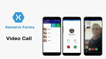 Xamarin Forms Tutorial  Video Call WebRTC