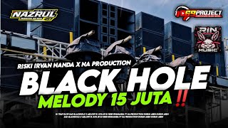 Download lagu DJ TRAP PREMIUM BLACKHOLE X MELODY 15 JT BASS GLER ‼️‼️ || BY DJ RISKI IRVANANDA AND 69 PROJECT 🔥🔥