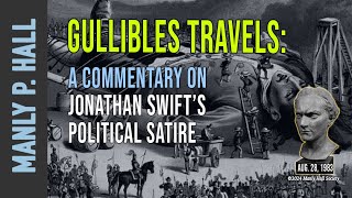 Manly P. Hall: Gullibles Travels: Political Satire