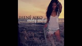 05. Jhené Aiko - My Mine