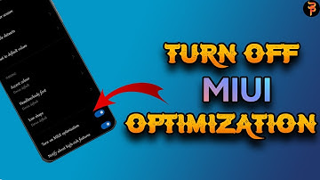 How to Turn Off/On MIUI Optimization | MIUI Optimization not visible in Developer Options |