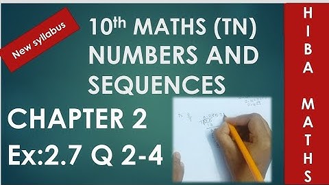 TN Samacheer 10th maths chapter 2 exercise 2.7 question 2-4.TN new syllabus