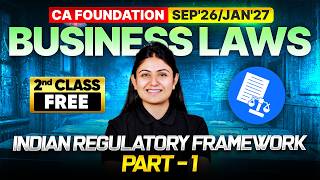 CA Foundation Sep 2026 | Indian Regulatory Framework Part 1 | Demo Class | CS Pallavi Parihar l ICAI