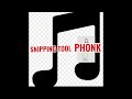 Snipping tool PHONK