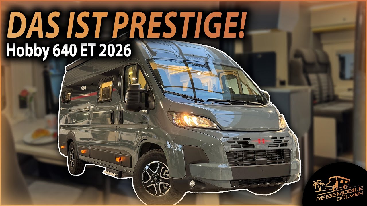 Hobby Prestige Van 640 ET (2026) – DAS ist Kastenwagen auf Prestige-Niveau!