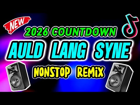 NEW YEAR 2026 AULD LANG SYNE NONSTOP DISCO REMIX - DISCO BUDOTS ...