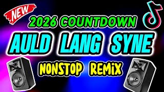 NEW YEAR 2026 AULD LANG SYNE NONSTOP DISCO REMIX - DISCO BUDOTS / TIKTOK MUSHUP 2026